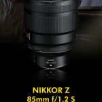 Nikon Launch NIKKOR Z 85mm f/1.2 S